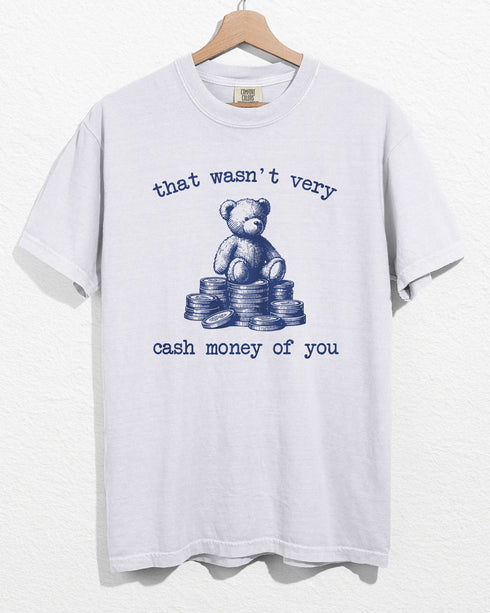 White color hanger shirt with 'That Wasn't Very Cash Money Of You' graphic design